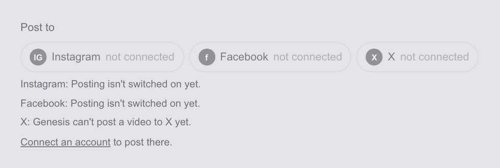 The Post to choices: Instagram, Facebook and X, each marked not connected, notes that posting isn't switched on yet, and a Connect an account link.